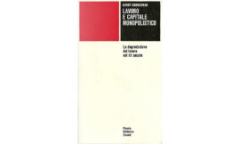 Harry Braverman, un ‘classico’ da riscoprire – di Lelio Demichelis
